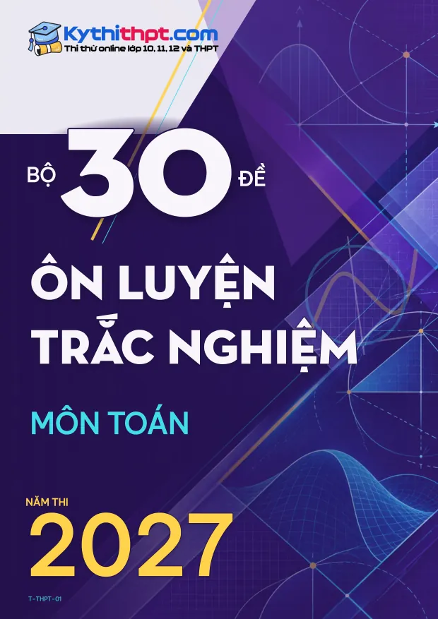 Bìa Bộ 30 đề Ôn luyện Trắc nghiệm môn Toán