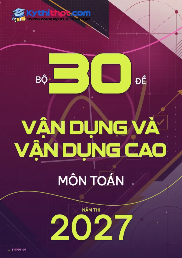 Bìa Bộ 30 đề Vận dụng và Vận dụng cao môn Toán