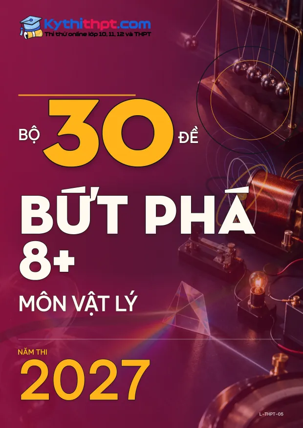 Bìa Bộ 30 đề Bứt phá 8+ môn Vật lý