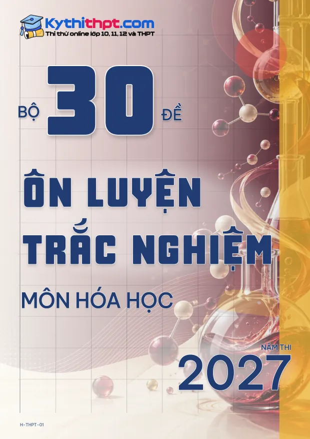 Bìa Bộ 30 đề Ôn luyện Trắc nghiệm môn Hóa học