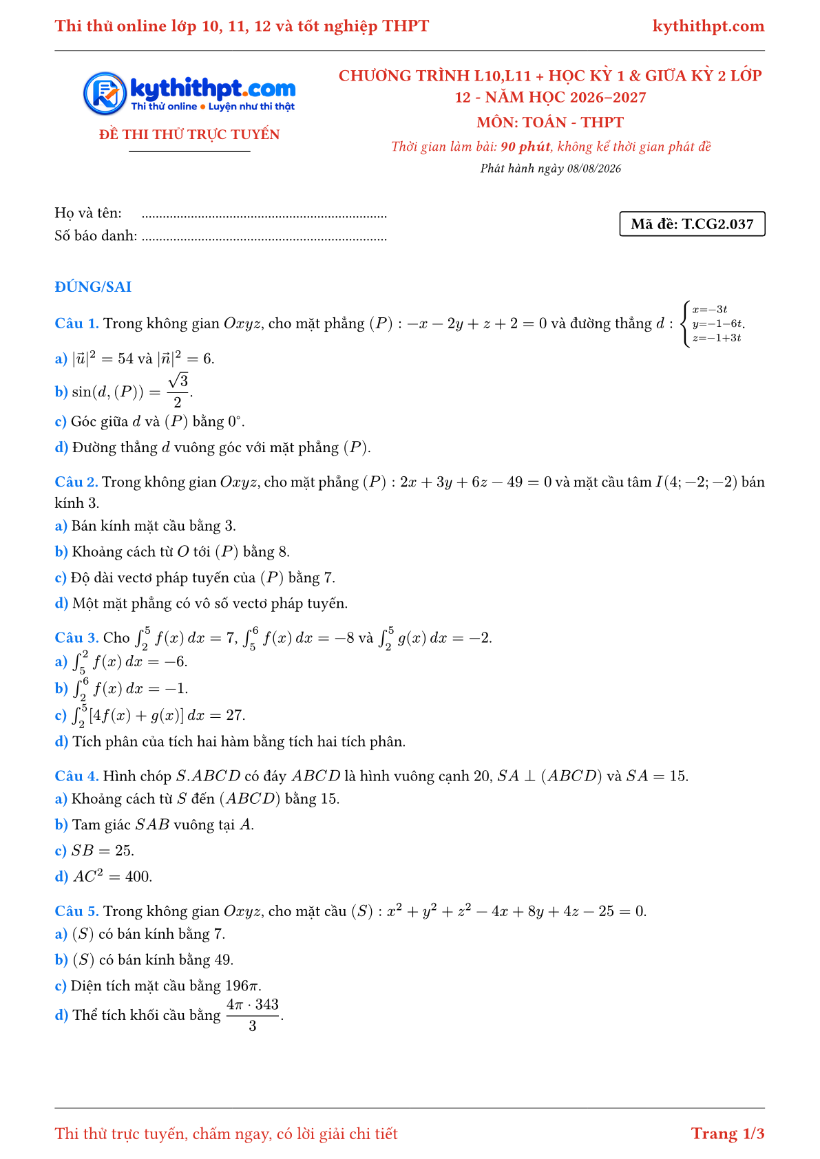 Trang đầu Đề thi thử online môn Toán theo chương trình lớp 10, 11 và học kỳ 1, giữa kỳ 2 lớp 12 - ôn luyện đúng/sai - đề 037