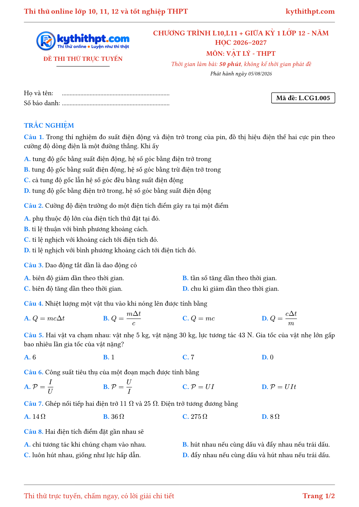 Trang đầu Đề thi thử online môn Vật lý theo chương trình lớp 10, 11 và giữa kỳ 1 lớp 12 - chuẩn cấu trúc tốt nghiệp - đề 005