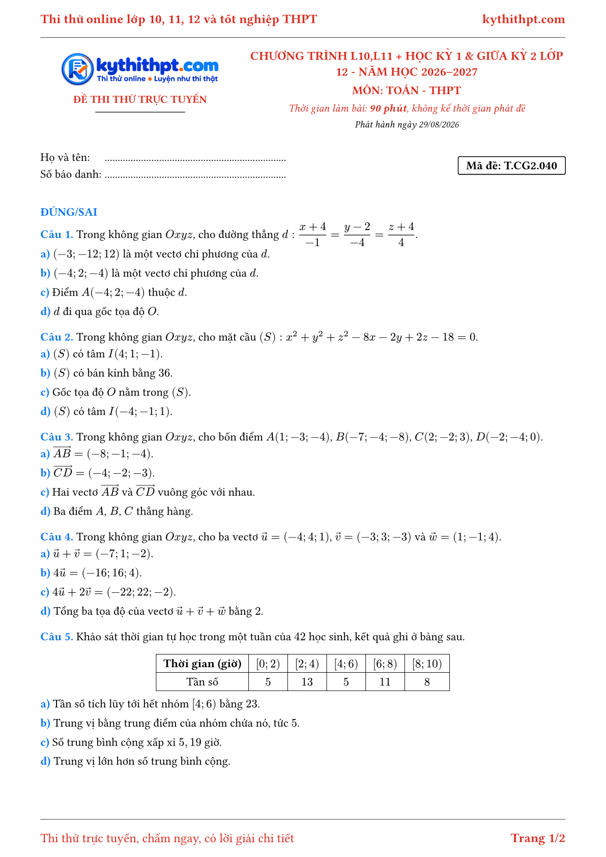 Trang đầu Đề thi thử online môn Toán theo chương trình lớp 10, 11 và học kỳ 1, giữa kỳ 2 lớp 12 - ôn luyện đúng/sai - đề 040