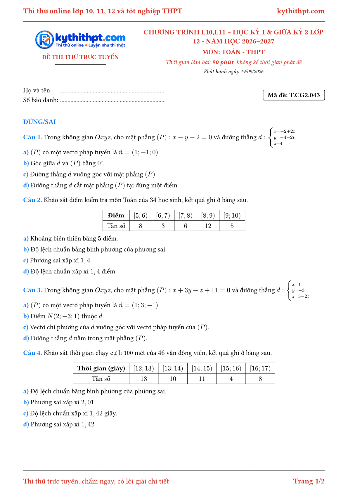 Trang đầu Đề thi thử online môn Toán theo chương trình lớp 10, 11 và học kỳ 1, giữa kỳ 2 lớp 12 - ôn luyện đúng/sai - đề 043