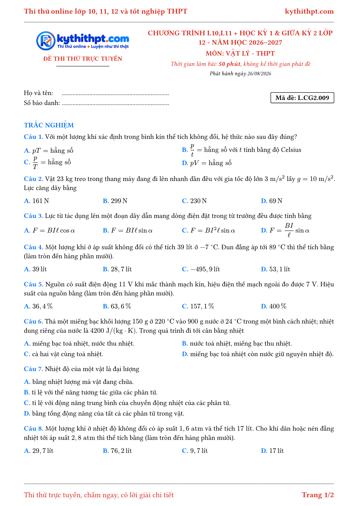 Trang đầu Đề thi thử online môn Vật lý theo chương trình lớp 10, 11 và học kỳ 1, giữa kỳ 2 lớp 12 - chuẩn cấu trúc tốt nghiệp - đề 009