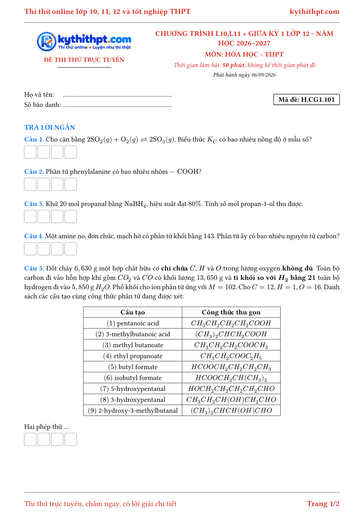 Trang đầu Đề thi thử online môn Hóa học theo chương trình lớp 10, 11 và giữa kỳ 1 lớp 12 - ôn luyện trả lời ngắn - đề 101