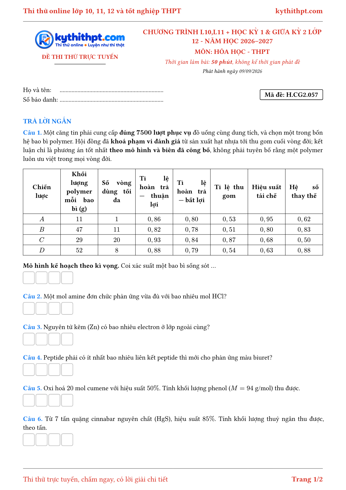 Trang đầu Đề thi thử online môn Hóa học theo chương trình lớp 10, 11 và học kỳ 1, giữa kỳ 2 lớp 12 - ôn luyện trả lời ngắn - đề 057