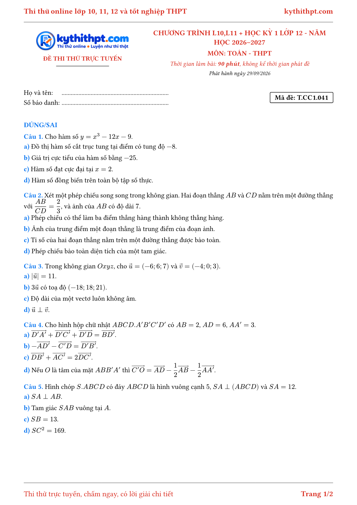 Trang đầu Đề thi thử online môn Toán theo chương trình lớp 10, 11 và học kỳ 1 lớp 12 - ôn luyện đúng/sai - đề 041