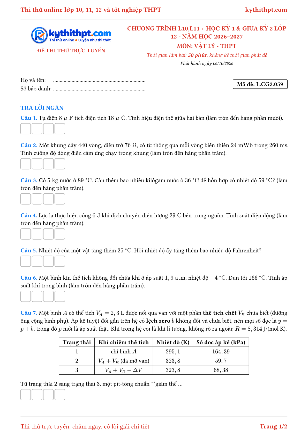 Trang đầu Đề thi thử online môn Vật lý theo chương trình lớp 10, 11 và học kỳ 1, giữa kỳ 2 lớp 12 - ôn luyện trả lời ngắn - đề 059