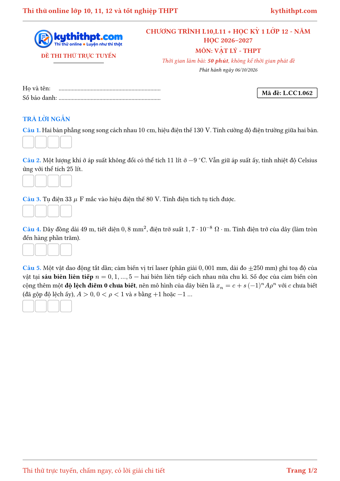Trang đầu Đề thi thử online môn Vật lý theo chương trình lớp 10, 11 và học kỳ 1 lớp 12 - ôn luyện trả lời ngắn - đề 062