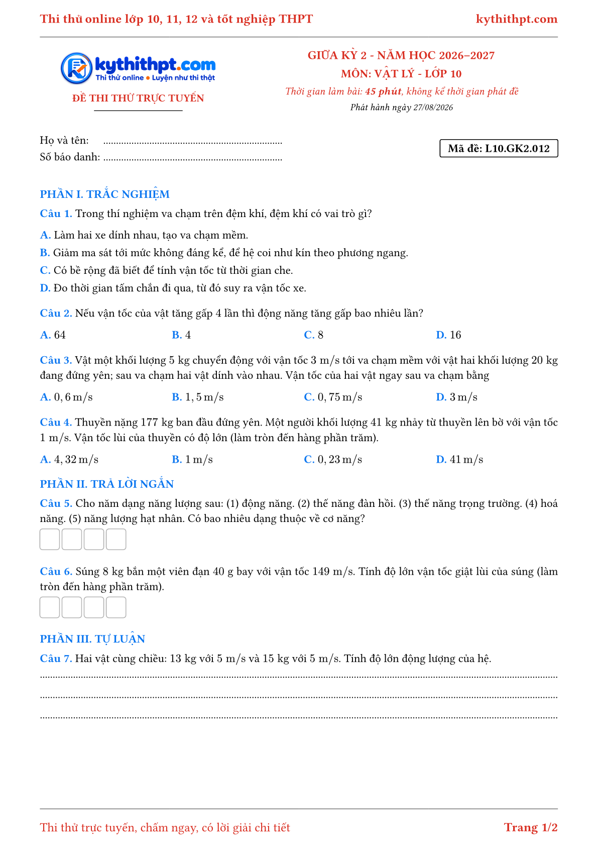 Trang đầu Đề thi thử online giữa kỳ 2 môn Vật lý lớp 10 - trắc nghiệm + trả lời ngắn + tự luận - đề 012