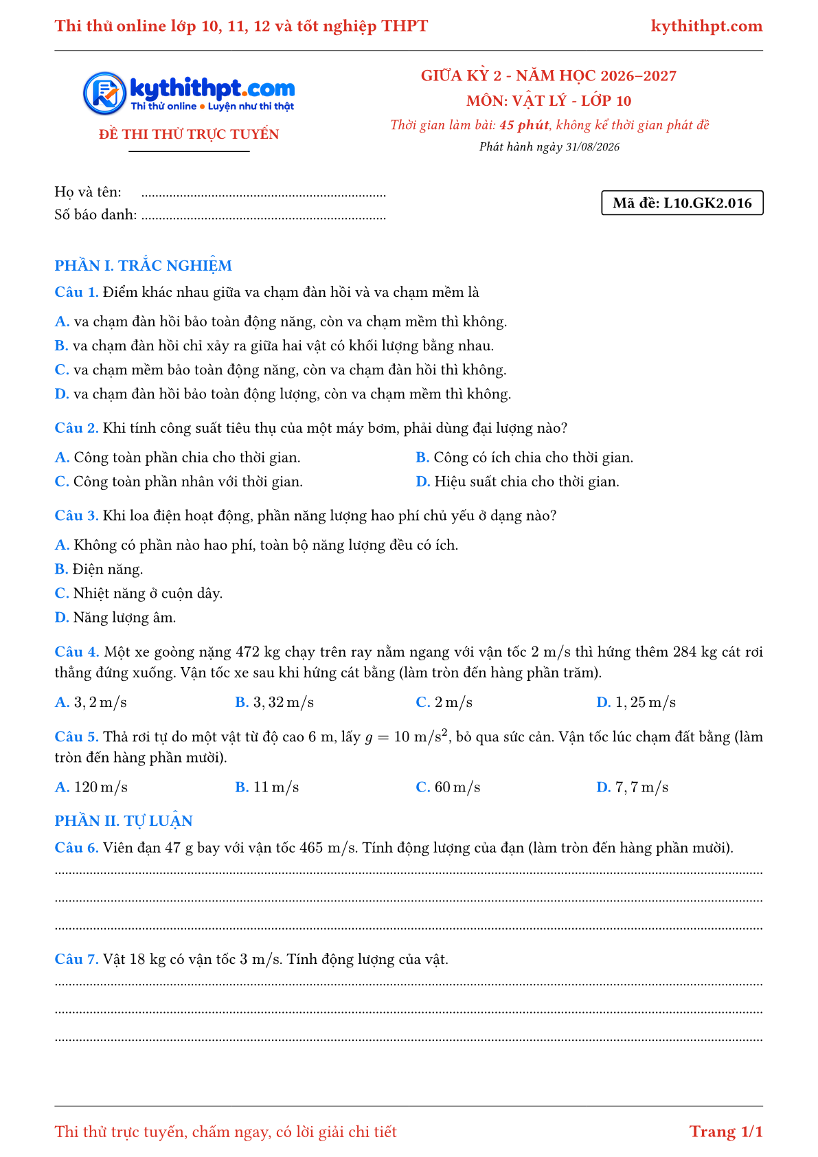 Trang đầu Đề thi thử online giữa kỳ 2 môn Vật lý lớp 10 - trắc nghiệm + tự luận - đề 016