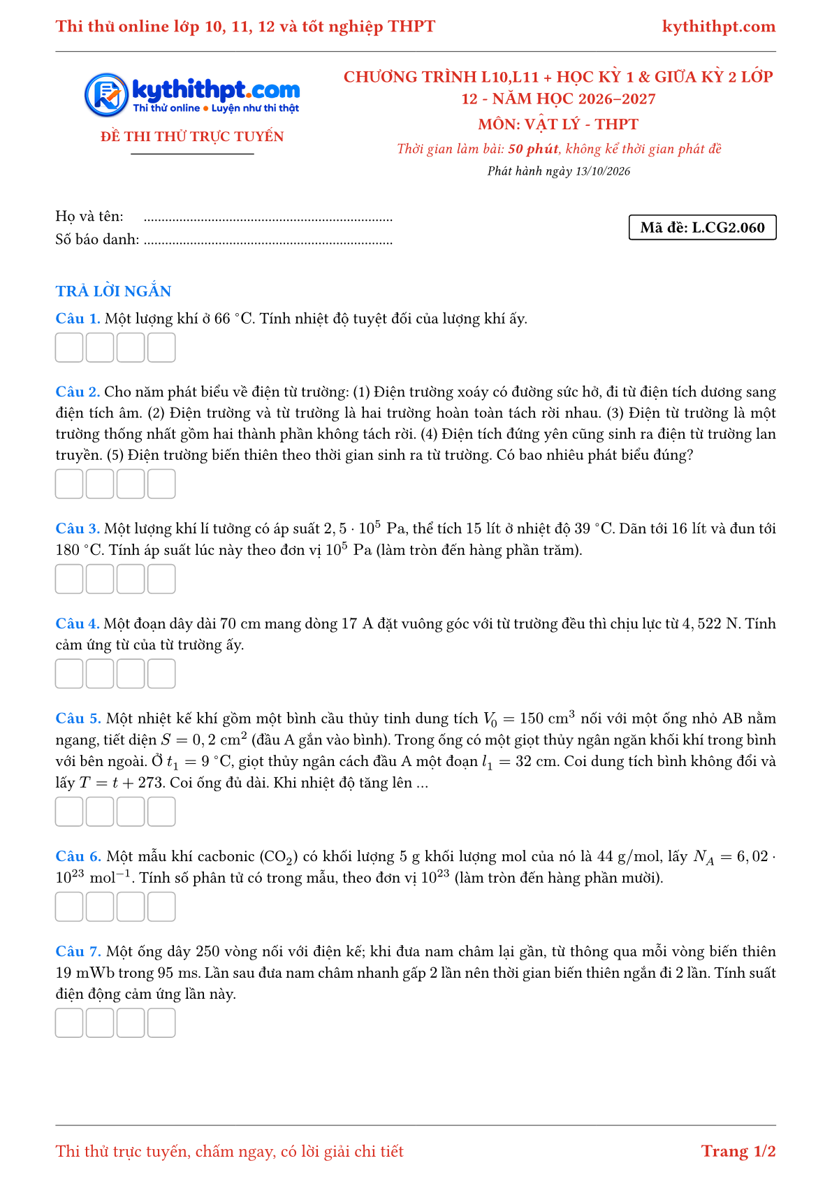 Trang đầu Đề thi thử online môn Vật lý theo chương trình lớp 10, 11 và học kỳ 1, giữa kỳ 2 lớp 12 - ôn luyện trả lời ngắn - đề 060