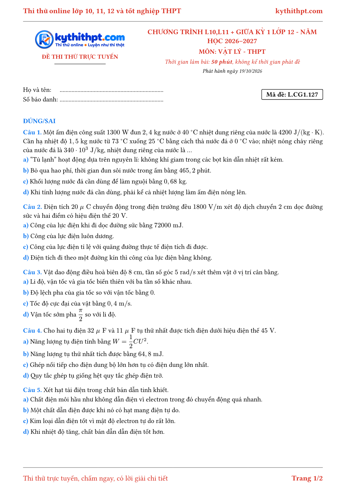 Trang đầu Đề thi thử online môn Vật lý theo chương trình lớp 10, 11 và giữa kỳ 1 lớp 12 - ôn luyện đúng/sai - đề 127