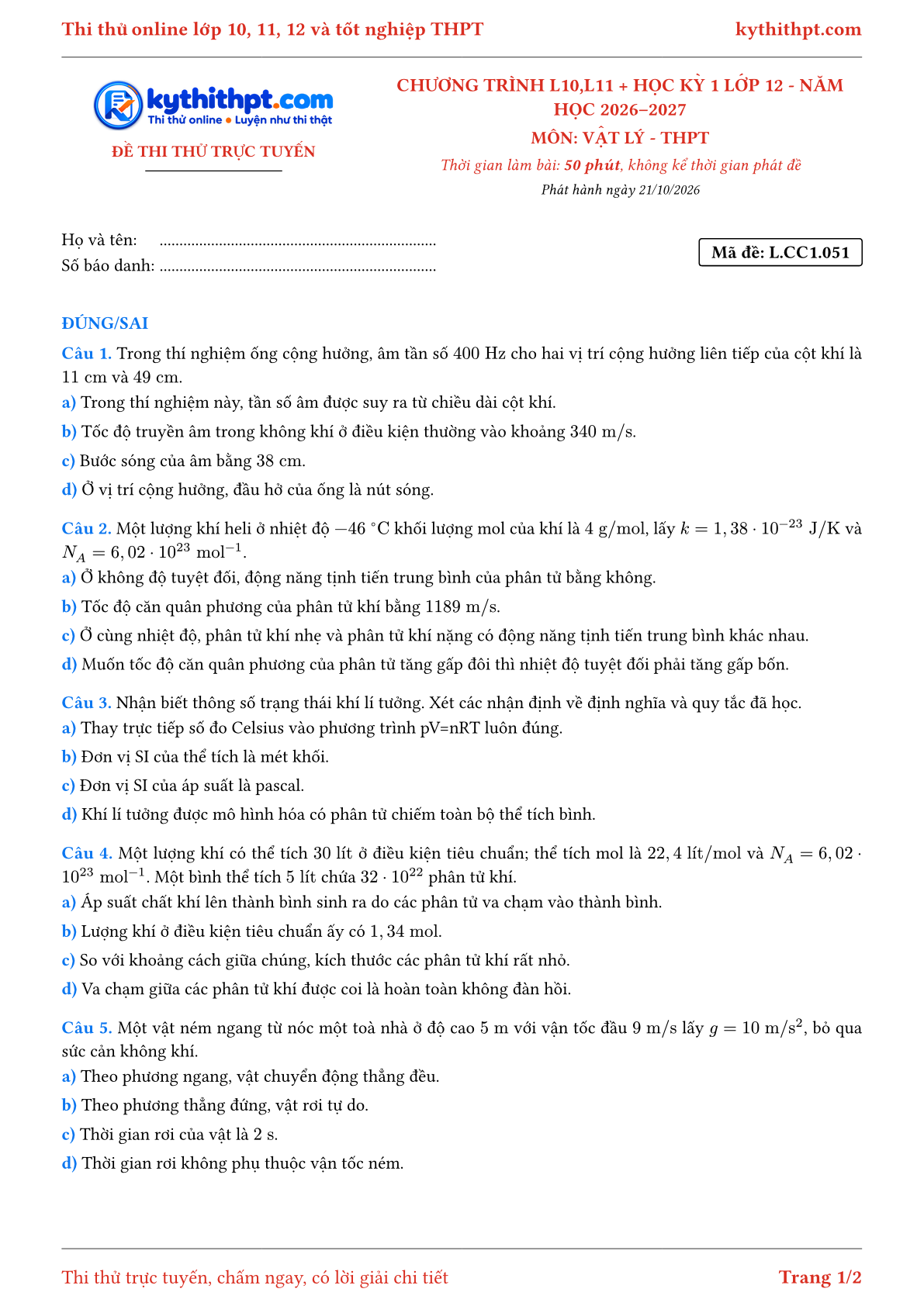 Trang đầu Đề thi thử online môn Vật lý theo chương trình lớp 10, 11 và học kỳ 1 lớp 12 - ôn luyện đúng/sai - đề 051