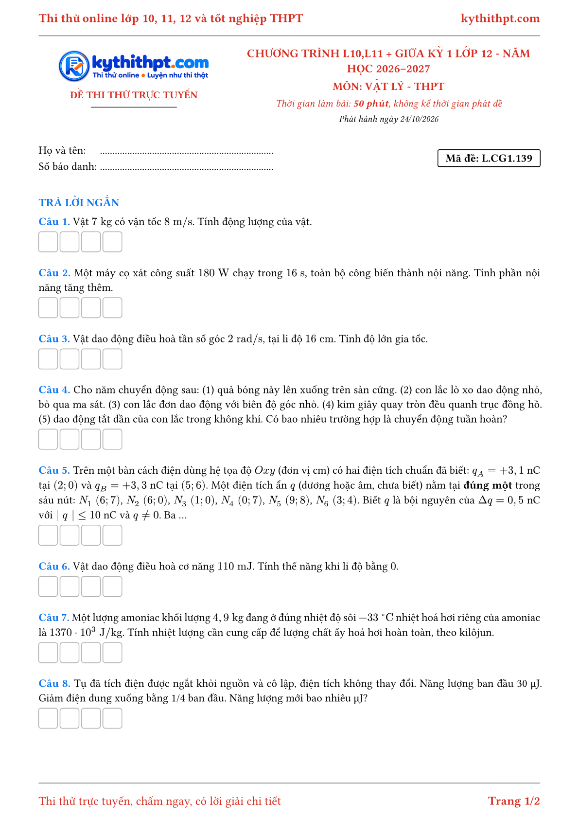 Trang đầu Đề thi thử online môn Vật lý theo chương trình lớp 10, 11 và giữa kỳ 1 lớp 12 - ôn luyện trả lời ngắn - đề 142