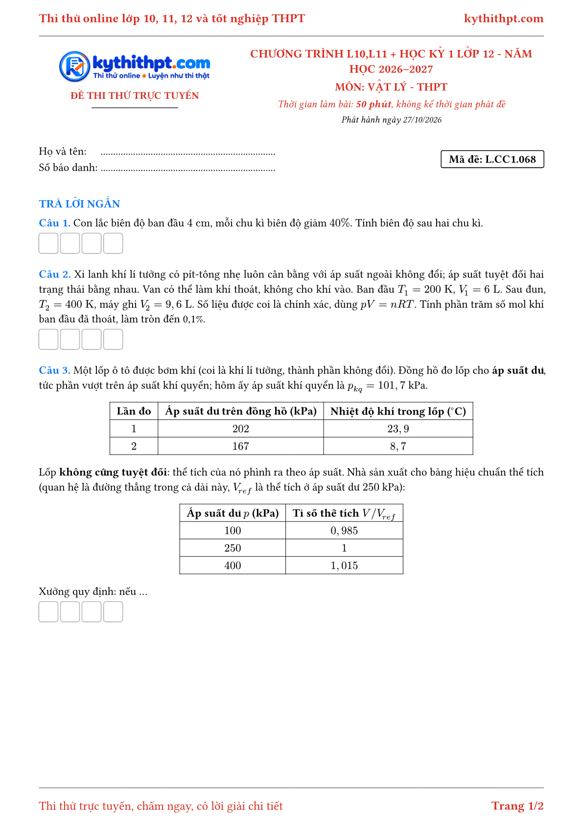 Trang đầu Đề thi thử online môn Vật lý theo chương trình lớp 10, 11 và học kỳ 1 lớp 12 - ôn luyện trả lời ngắn - đề 068