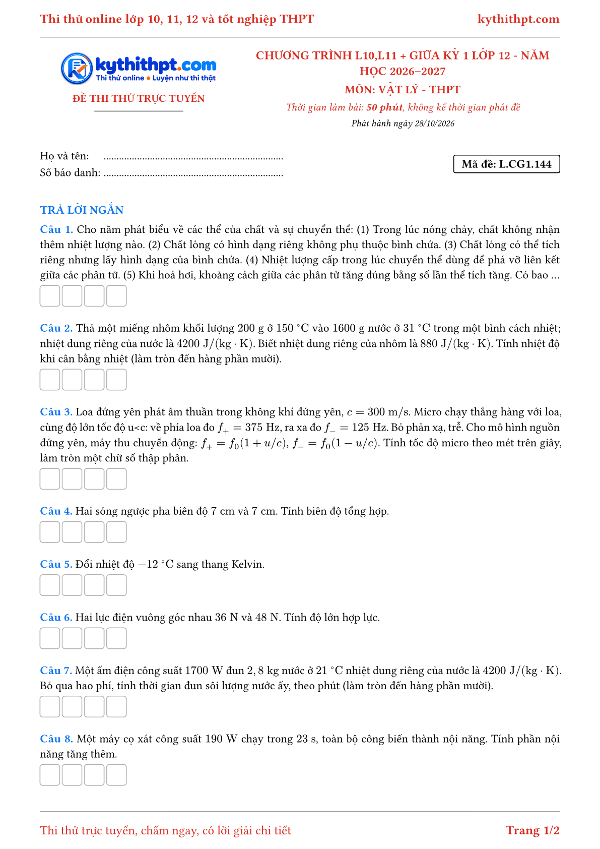 Trang đầu Đề thi thử online môn Vật lý theo chương trình lớp 10, 11 và giữa kỳ 1 lớp 12 - ôn luyện trả lời ngắn - đề 144