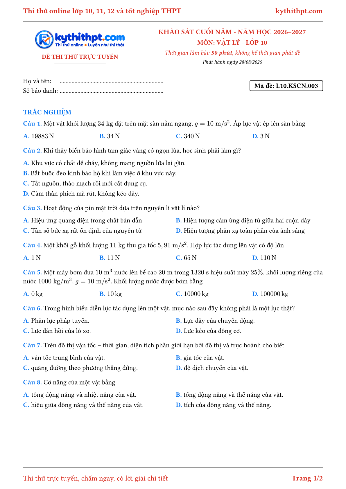 Trang đầu Đề thi thử online khảo sát cuối năm môn Vật lý lớp 10 - chuẩn cấu trúc tốt nghiệp - đề 003